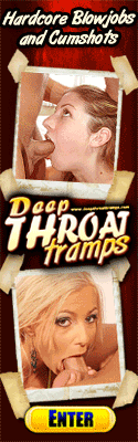 Deep throat tramps